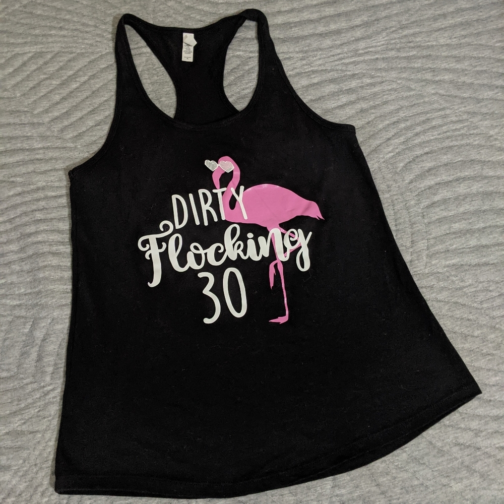 Dirty Flocking Thirty Flamingo Racerback Tank